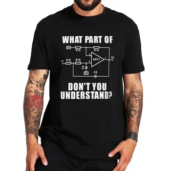 Električni Inženir T-shirt Smešno, Kaj Delu Ne Boste Razumeli, Električni Tokokrog Darilo T Shirt Za Moške Bombaž Poletje Mehko Top