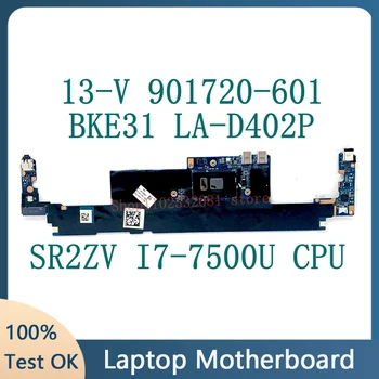 901720-601 901720-501 901720-001 Mainboard Za HP Spectre 13-V Matično ploščo BKE31 LA-D402P W/SR2ZV i7-7500U CPU, 8GB 100% TestedOK